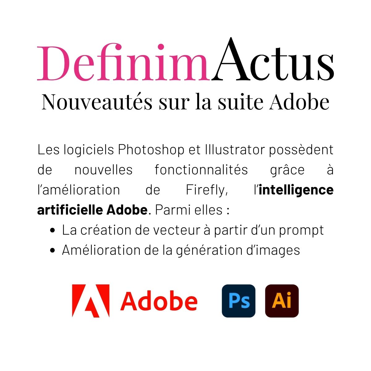 illustrator photoshop suite adobe amélioration intelligence artificielle firefly actualité digitale