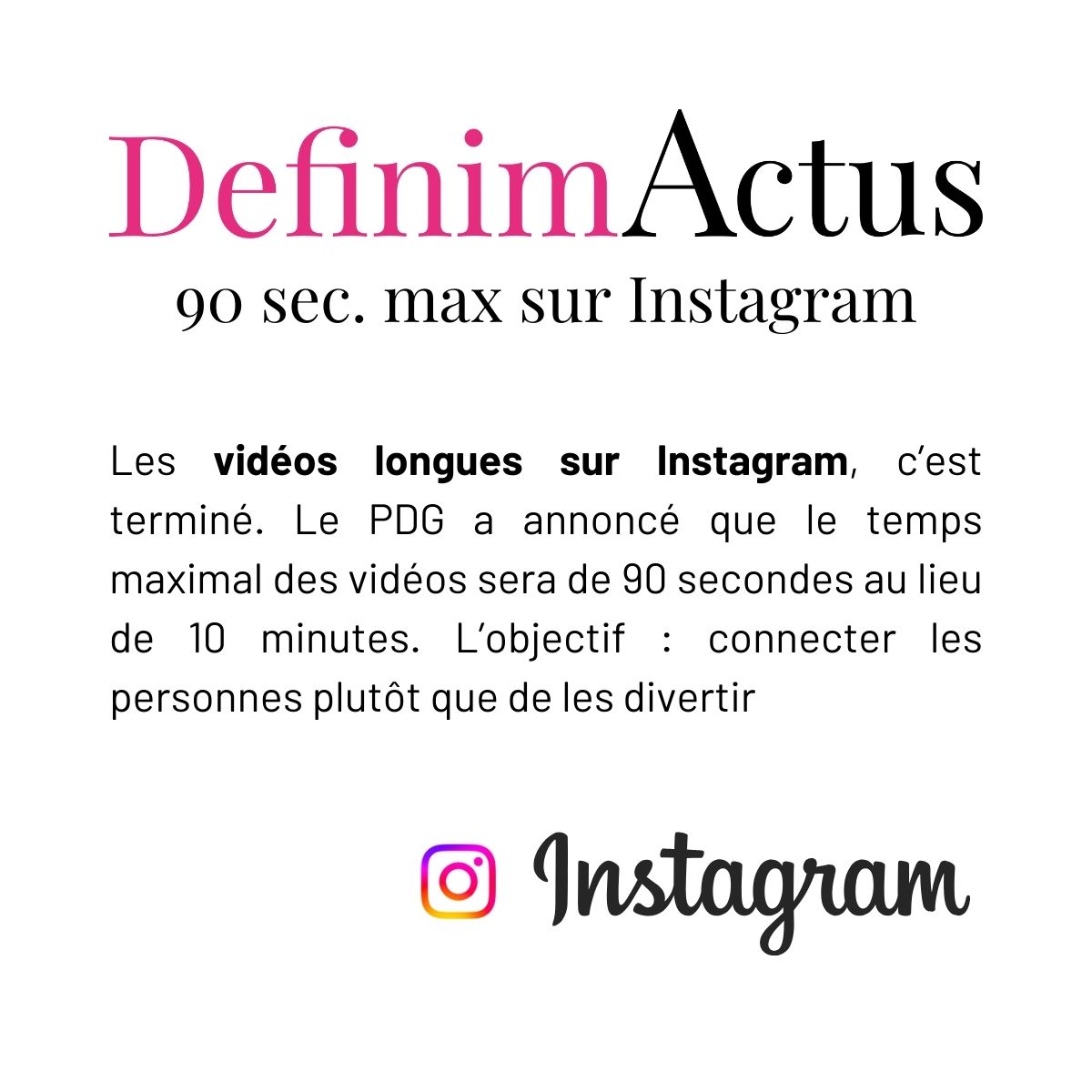 video instagram 90 secondes actualités digitales agence développement web