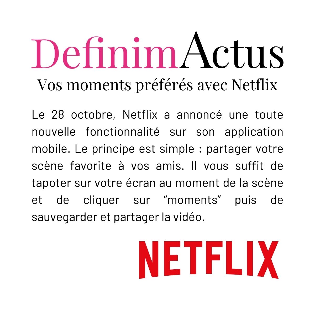 netflix moments partage scène film série capture instantanée sauvegarde fonctionnalité utilisateurs