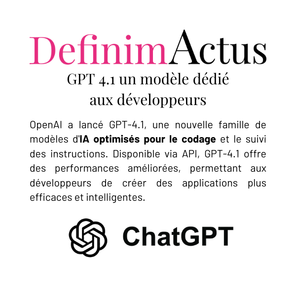 OpenAI GPT-4.1 modèle IA API développeurs codage performance mini nano tarif million tokens SWEbench