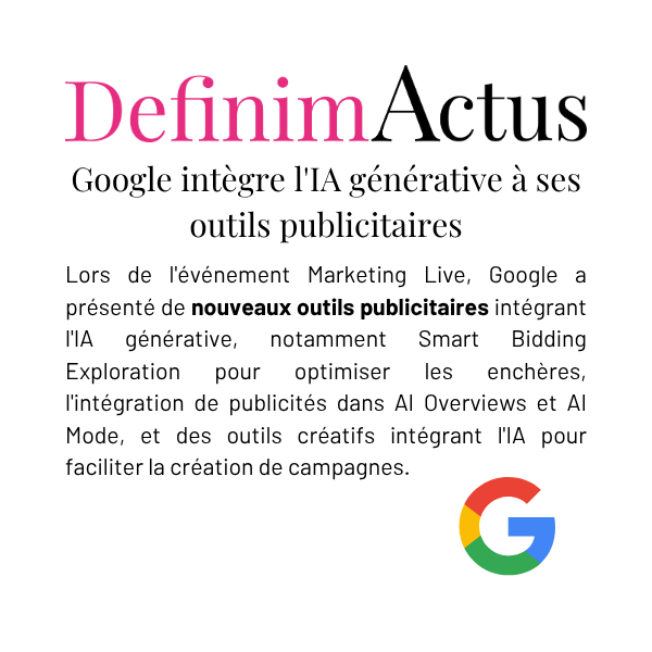 Google Ads IA générative Smart Bidding AI Overviews AI Mode outils publicitaires Marketing Live