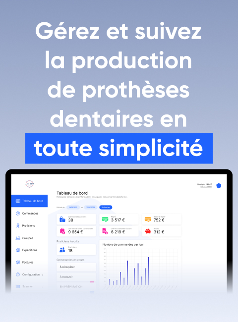 label dent outil métier gestion et suivi de la production de prothèses dentaires