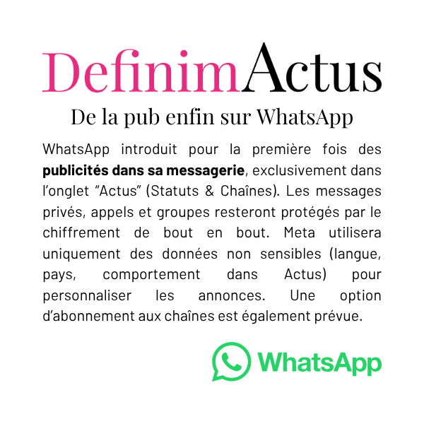 WhatsApp publicités onglet Actus statuts chaînes abonnements confidentialité chiffrement ciblage non‑sensible