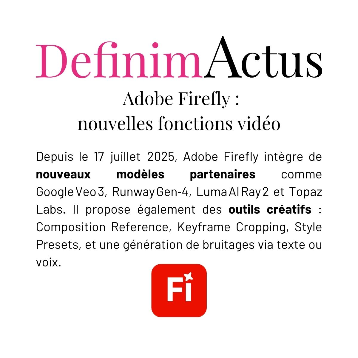 Firefly IA vidéo Veo3 Gen4 Marey Ray2 Keyframe Cropping Composition Reference Style Presets bruitages